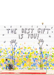 A sign that says "The Best Gift is You!" This is an example of a positive affirmation